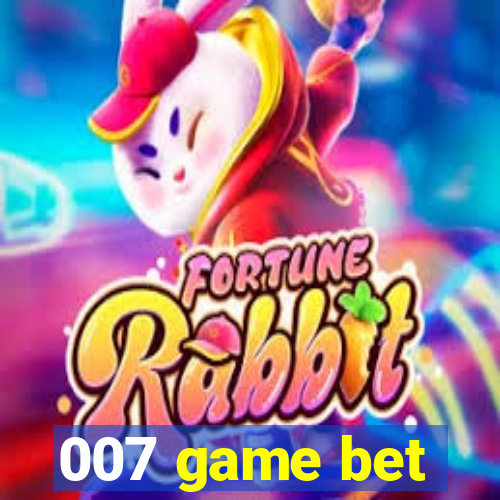 007 game bet